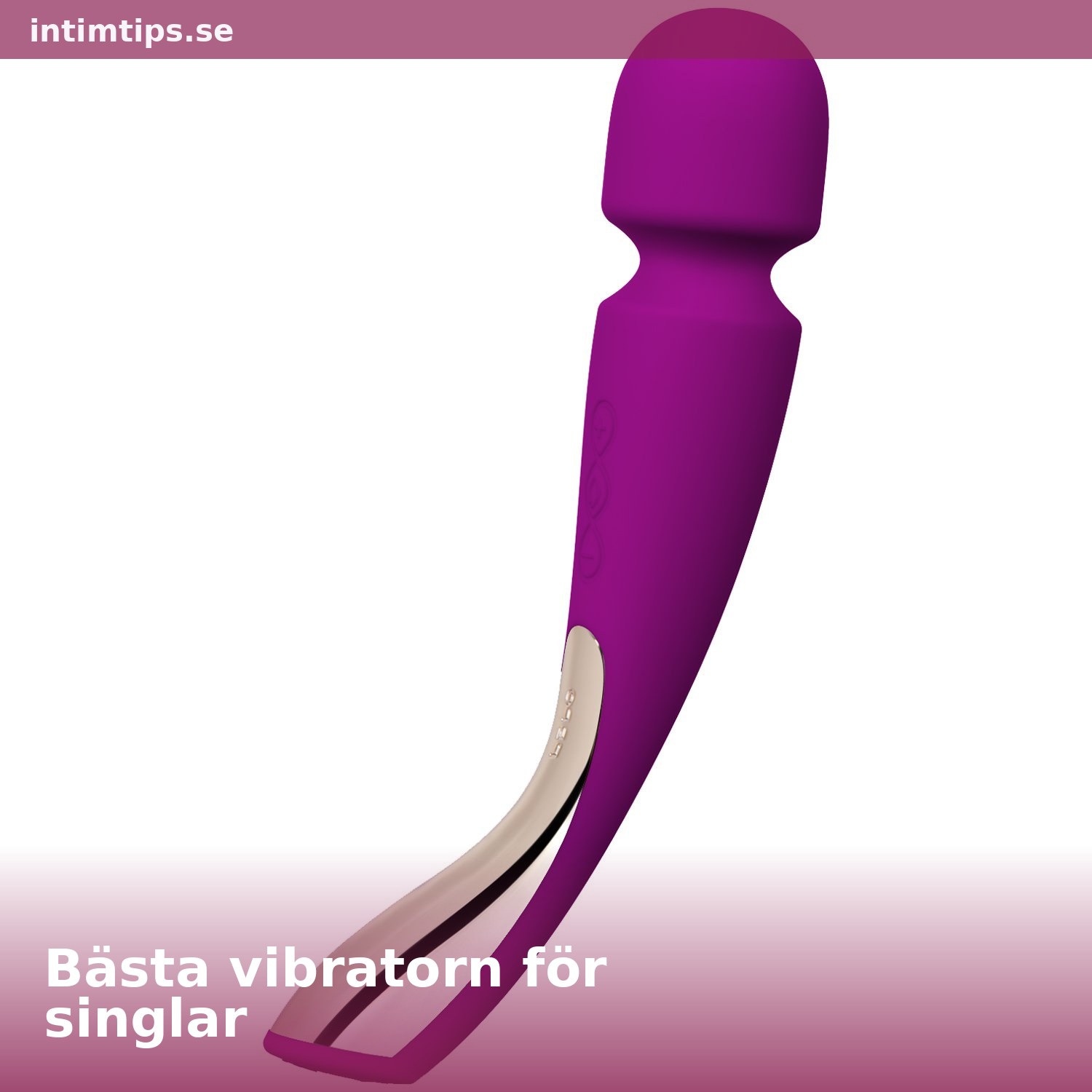 Bästa vibratorn för singlar 2026 – Självkärlek guide