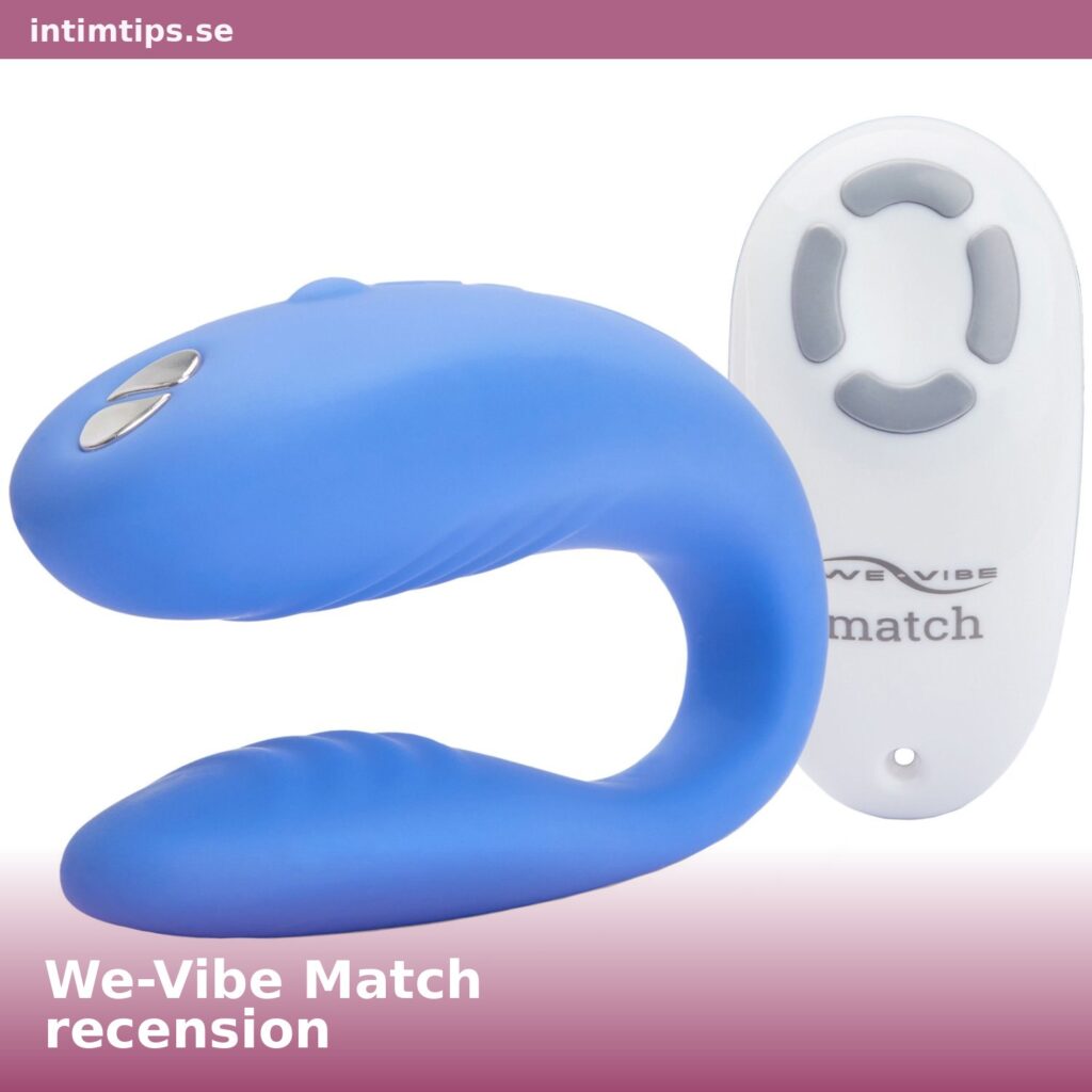 We-Vibe Match recension – Parvibratorn för alla?