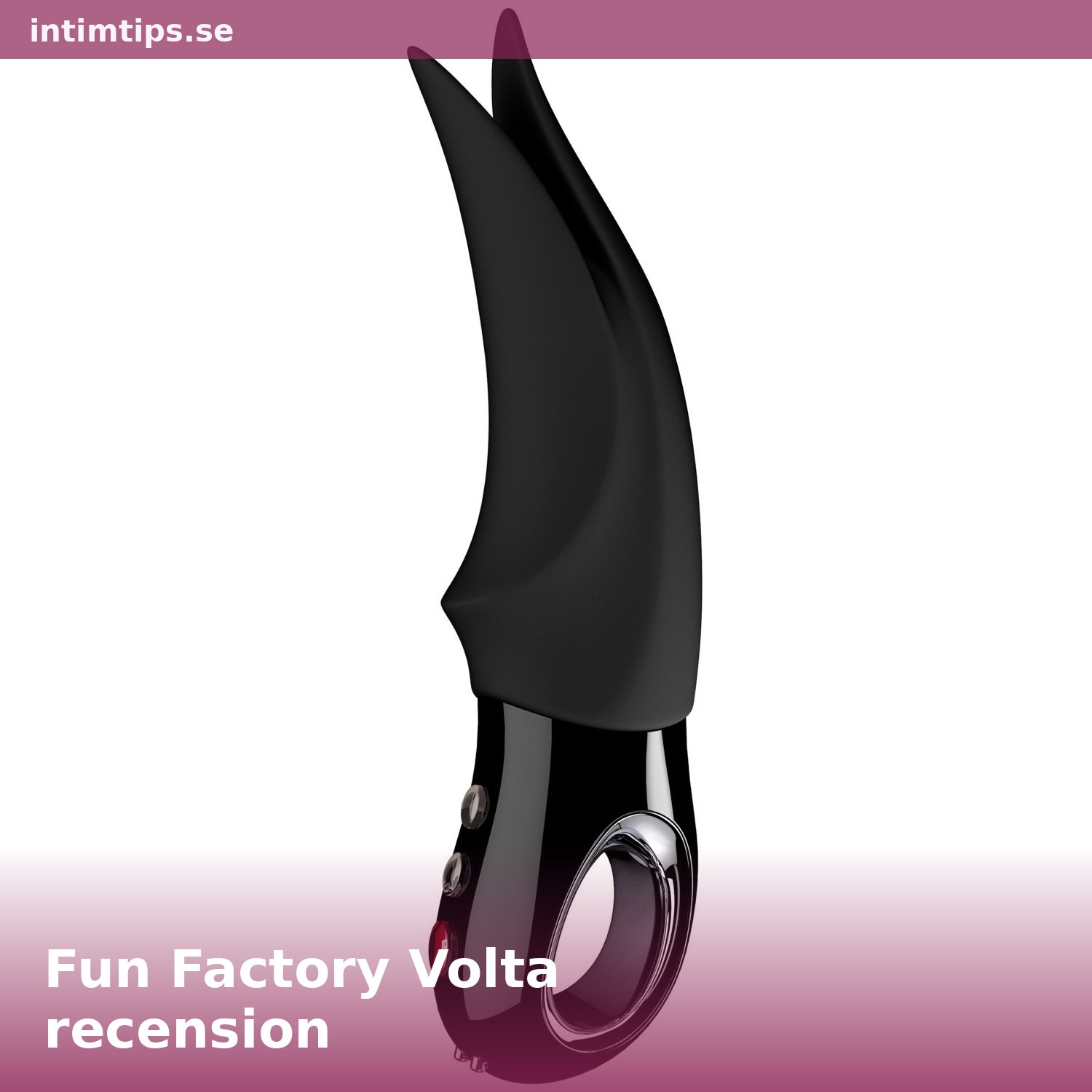 Fun Factory Volta recension – Klitorisstimuleraren med vingar