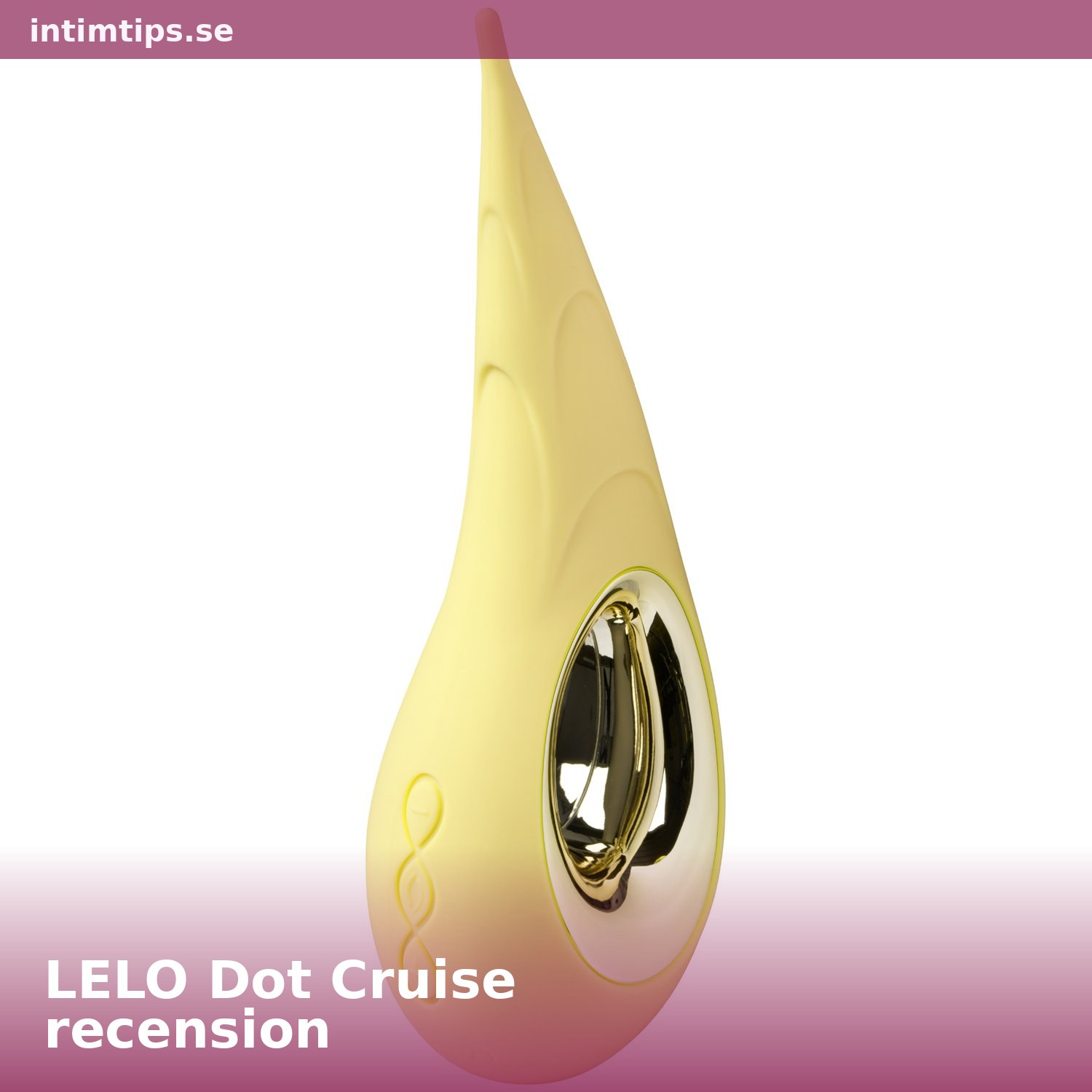 LELO Dot Cruise recension – Precisionsvibrator för klitoris